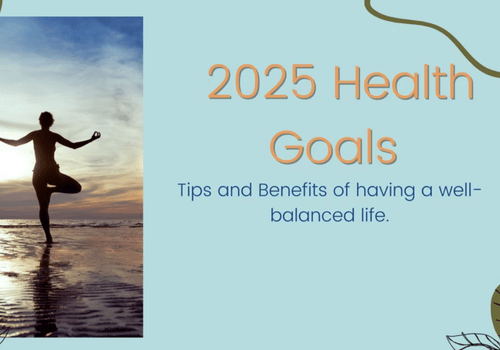 The Ultimate Guide to Achieving Your Health Goals in 2025